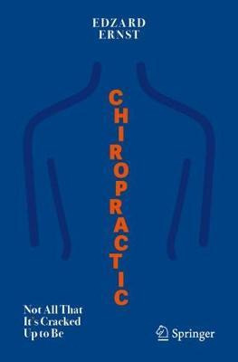 Libro Chiropractic : Not All That It's Cracked Up To Be -...