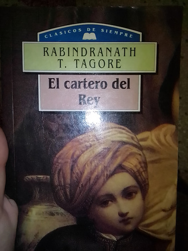 El Cartero Del Rey Por Rabindranath Tagore 