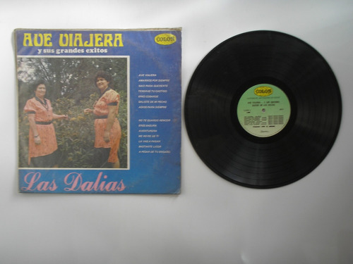 Lp Vinilo Las Dalias Ave Viajera Y Sus Grandes Exitos 