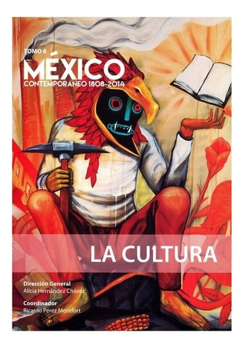 Libro: México Contemporáneo 1808 - 2014, Tomo 4. | Alici 