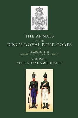 Libro Annals Of The Kings Royal Rifle Corps: Royal Americ...