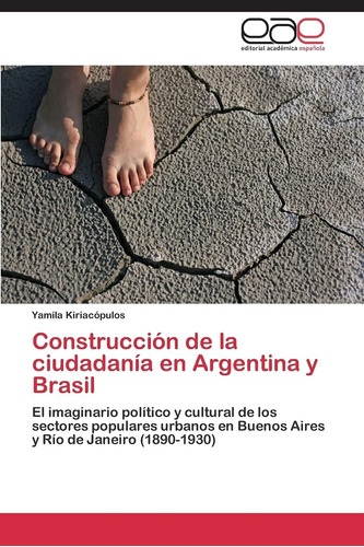 Libro: Construcción Ciudadanía Argentina Y Brasil: E