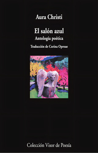 EL SALON AZUL: antologia poética, de Christi, Aura., vol. 1. Editorial VISOR LIBROS, S.L., tapa blanda en español