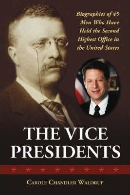 The Vice Presidents - Carole Chandler Waldrup