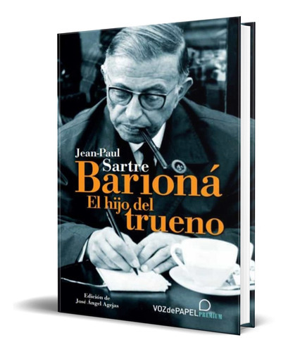 Bariona, El Hijo Del Trueno, De Jean Paul Sartre. Editorial Voz De Papel, Tapa Blanda En Español, 2022