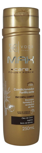 Condicionador Fortalecimento Max Care Power Force Voga 250ml