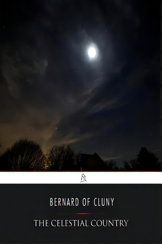 The Celestial Country, De Neale, John Mason. Editorial Createspace, Tapa Blanda En Inglés