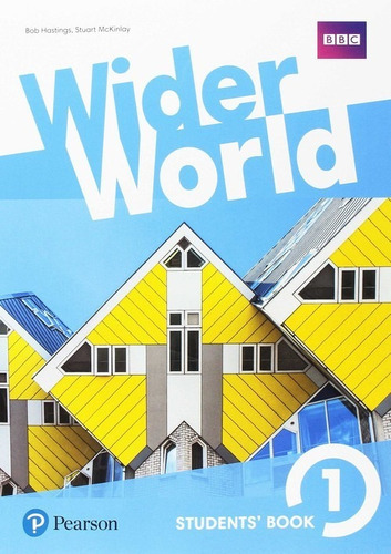 Wider World 1 - Student's Book, De Hastings, Bob. Editorial Pearson, Tapa Blanda En Inglés Internacional, 2017