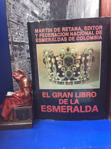 El Gran Libro De La Esmeralda - Joyas - Colombia