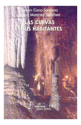 Libro: Las Cuevas Y Sus Habitantes | Zenón Y Juana Martí 