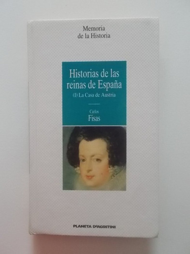 Libro  Historias De Las Reinas De España 