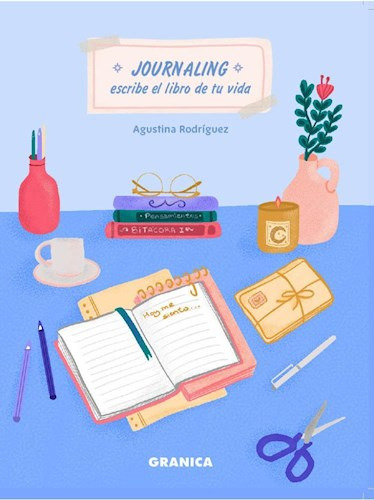 Libro Journaling : Escribe El Libro De Tu Vida De Agustina R