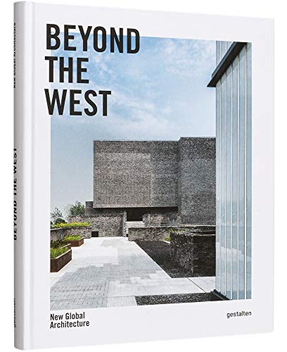 Libro Beyond The West: New Global Architecture De Vvaa