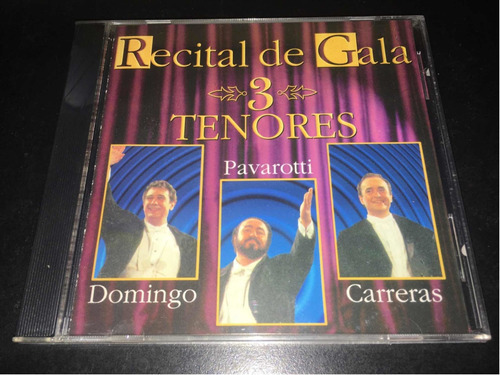 3 Tenores Domingo Pavarotti Carreras Recital De Gala Cd 