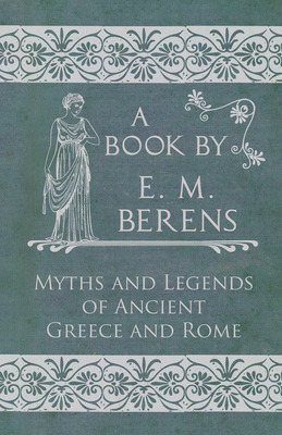 Libro The Myths And Legends Of Ancient Greece And Rome - ...