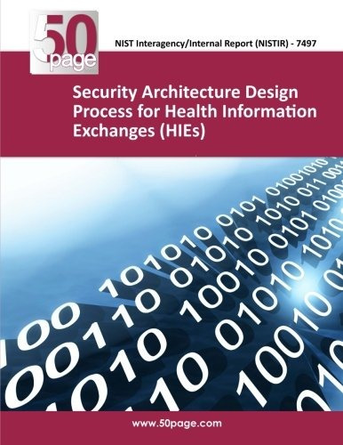 Security Architecture Design Process For Health Information 