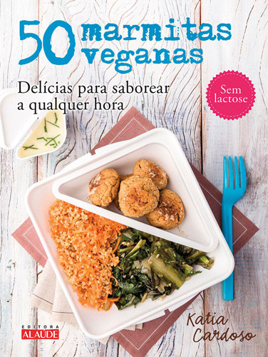 Libro 50 Marmitas Veganas De Cardoso Katia Alaude