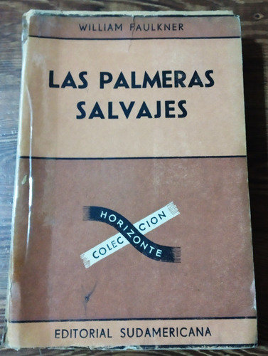 Palmeras Salvajes. William Faulkner Usado