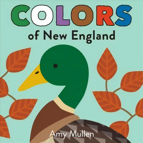 Colors Of New England, De Amy Mullen., Vol. 1. Editorial Duopress, Tapa Dura En Inglés