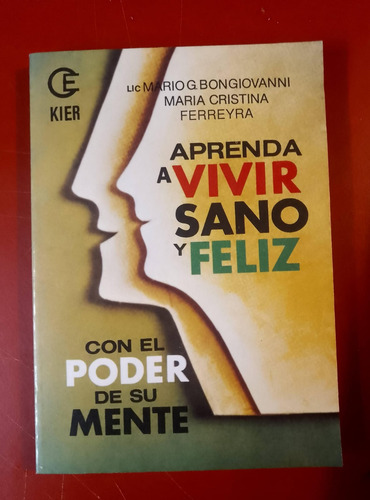  Aprenda A Vivir Sano Y Feliz - Bongiovanni  Ferreira 