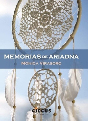 Memorias De Ariadna - Monica Virasoro - Ciccus