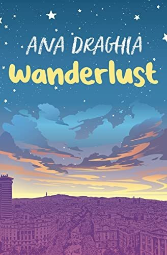 Wanderlust - Draghia Ana