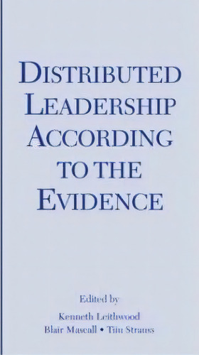 Distributed Leadership According To The Evidence, De Kenneth Leithwood. Editorial Taylor Francis Ltd, Tapa Blanda En Inglés