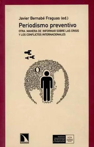 Libro Periodismo Preventivo. Otra Manera De Informar Sobre