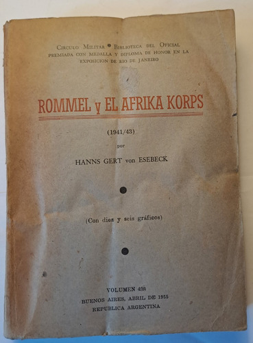 Rommel Y El Afrika Korps (1941/43) - Hanns Gert Von Esebeck