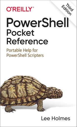 Powershell Pocket Reference: Portable Help For Powershell Sc