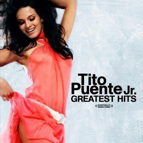 Cd Greatest Hits (digitally Remastered) - Tito Puente Jr. -