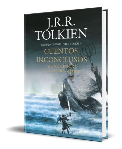 Beren Y Luthien + La Caida De Gondolin + Cuentos Inconclusos