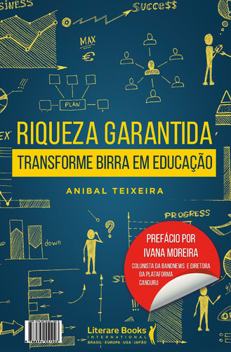 Riqueza garantida: Não faça birra faça economia, de Teixeira, Aníbal. Editora Literare Books International Ltda, capa mole em português, 2018