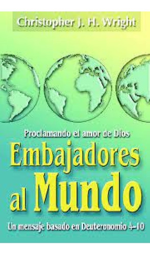 Embajadores Al Mundo - Christopher J. H. Wright