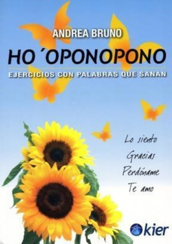 Ho Oponopono-ejercicios Con Palabras Que Sanan Kier