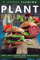 Libro Plant Based Diet Cookbook : Simple, Easy & Deliciou...