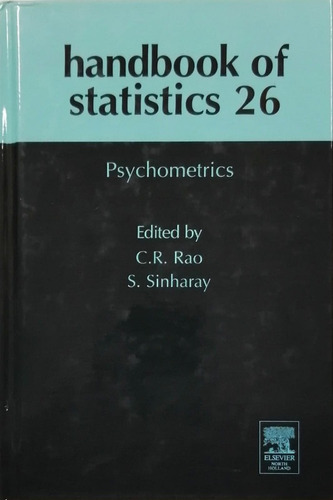 Handbook Of Statistics, Vol.26: Psychometrics