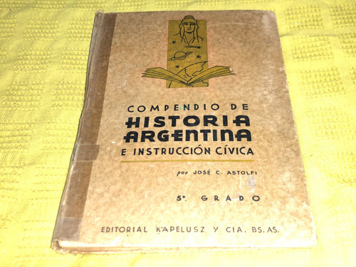 Compendio De Historia Argentina E Instrucción Cívica 5º