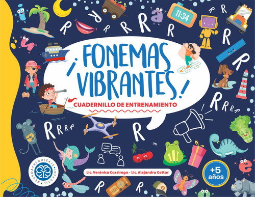 Fonemas Vibrantes: Cuadernillo De Entrenamiento, De Veronica Cassiraga, Alejandra Gettar. Editorial Neuroaprendizaje Infantil, Tapa Blanda En Español, 2023