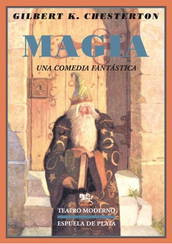 Magia - Una Comedia Fantástica, Chesterton, Espuela De Pl 