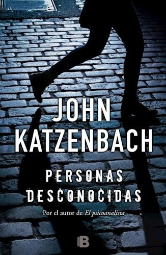 Personas Desconocidas - Katzenbach John - Libro Novela
