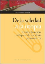 De La Soledad A La Utopia: Fredric Jameson, Interprete De...