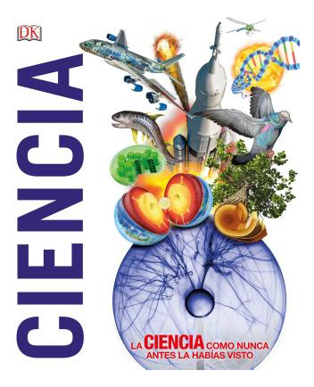 Libro Â¡ciencia! (knowledge Encyclopedia Science!) - Dk