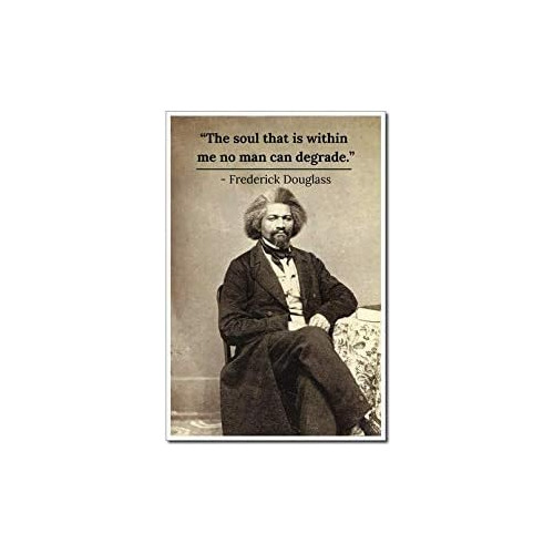 Póster De Frederick Douglass Cita  El Alma Que Está D...