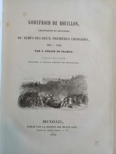 Godefroid De Bouillon Par J. Collin De Plancy