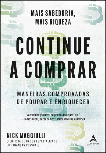 Continue A Comprar - Maneiras Comprovadas De Poupar E Enriquecer, De Maggiulli, Nick. Editorial Alta Books, Tapa Mole En Português