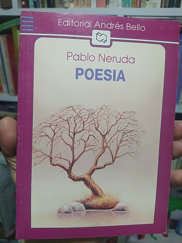 Poesía Pablo Neruda Ed. Andrés Bello