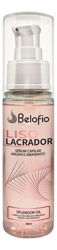 Belofio Sérum Capilar Com Óleo De Argan  Liso Lacrador 60ml