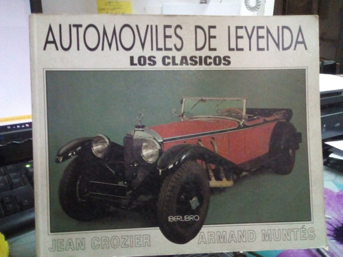 Automóviles De Leyenda. Los Clásicos // Crozier