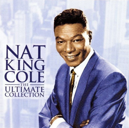 Cd Nat King Cole / The Ultimate Collection (1999) Europeo